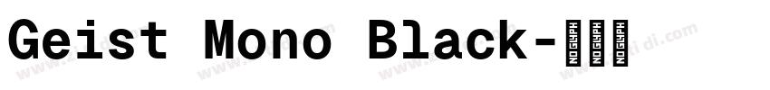 Geist Mono Black字体转换